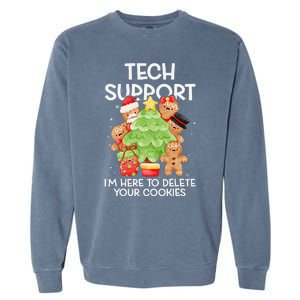 Christmas Techsupport Here To Delete Cookies Xmas Garment-Dyed Sweatshirt