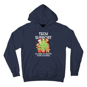 Christmas Techsupport Here To Delete Cookies Xmas Tall Hoodie