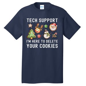 Christmas Techsupport Here To Delete Cookies Xmas Tall T-Shirt