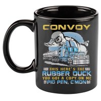 Convoy This Here's The Rubber Duck You 11oz C Handle Ceramic Mug
