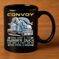 Convoy This Here's The Rubber Duck You 11oz C Handle Ceramic Mug