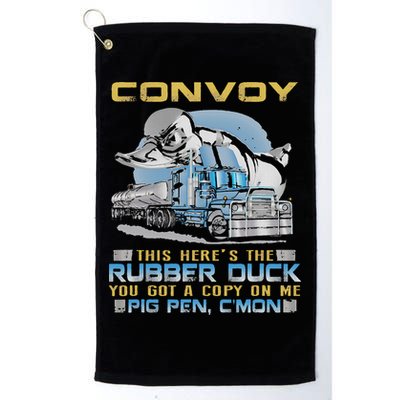 Convoy This Here's The Rubber Duck You Golf Towel
