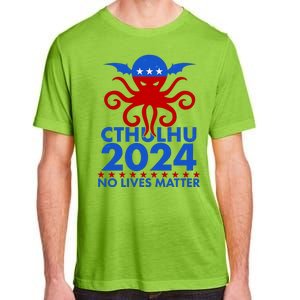 CTHULHU 2024 Election No Lives Matter Adult ChromaSoft Performance T-Shirt