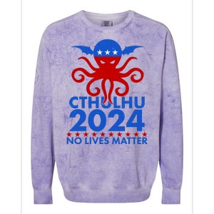 CTHULHU 2024 Election No Lives Matter Colorblast Crewneck Sweatshirt