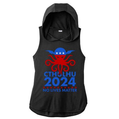 CTHULHU 2024 Election No Lives Matter Ladies PosiCharge Tri-Blend Wicking Draft Hoodie Tank