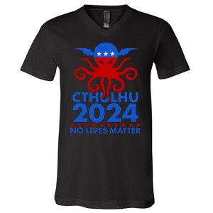 CTHULHU 2024 Election No Lives Matter V-Neck T-Shirt