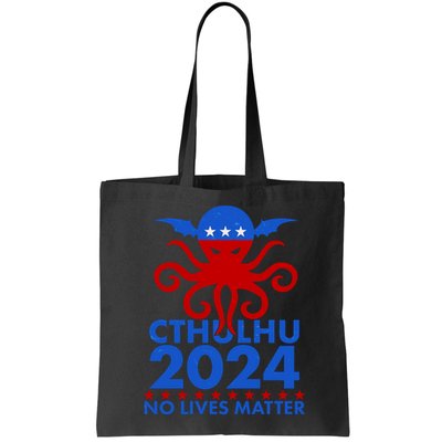 CTHULHU 2024 Election No Lives Matter Bag