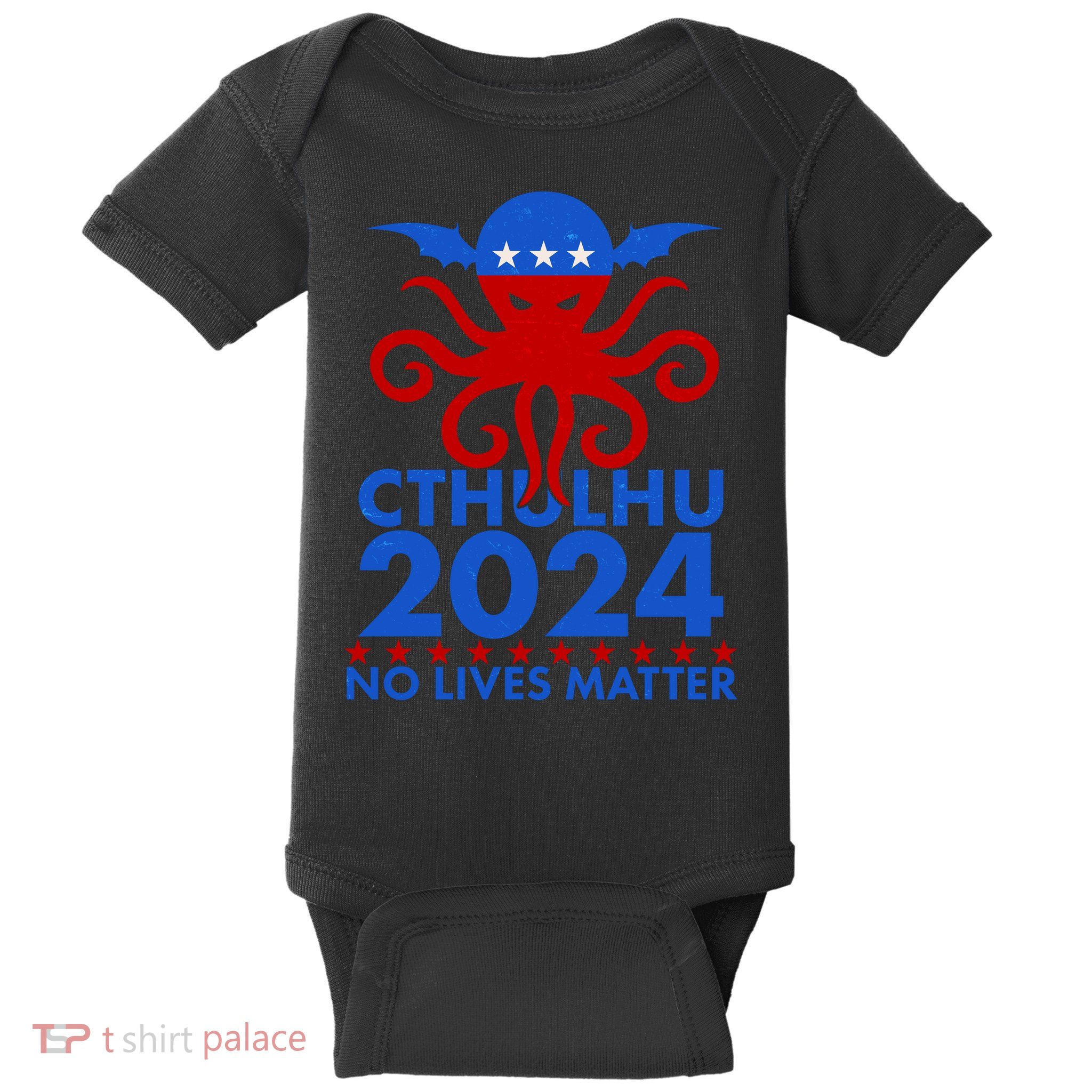 CTHULHU 2024 Election No Lives Matter Baby Bodysuit