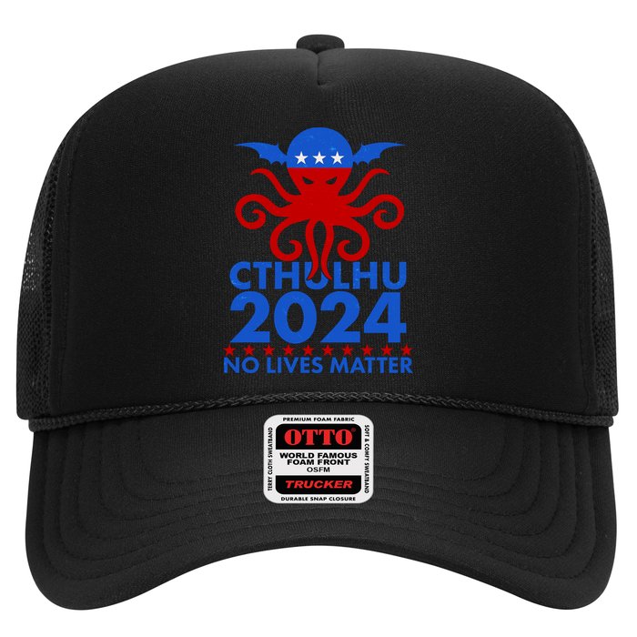CTHULHU 2024 Election No Lives Matter Trucker Hat