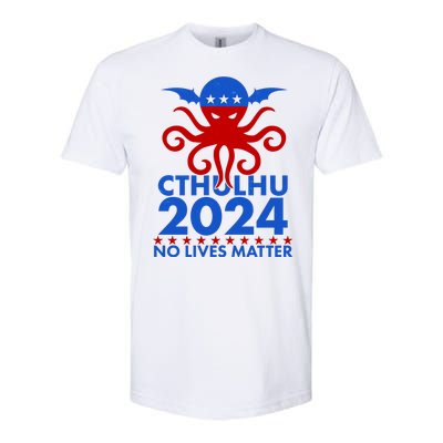 CTHULHU 2024 Election No Lives Matter Softstyle CVC T-Shirt