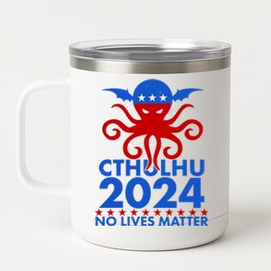 CTHULHU 2024 Election No Lives Matter 12 oz Stainless Steel Tumbler Cup