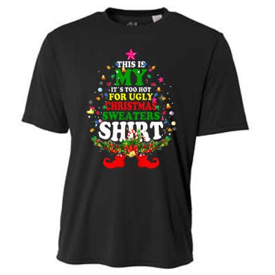 Christmas This Is My It's Too Hot For Ugly Xmas Sweaters Cooling Performance Crew T-Shirt