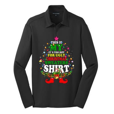 Christmas This Is My It's Too Hot For Ugly Xmas Sweaters Silk Touch Performance Long Sleeve Polo