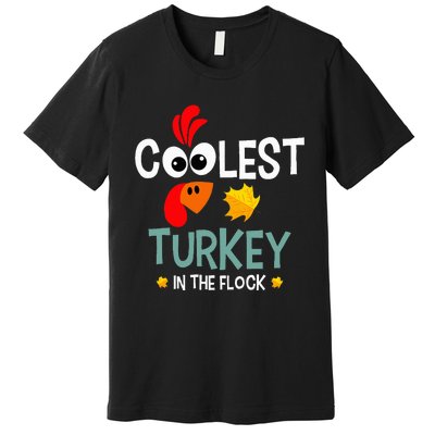 Coolest Turkey In The Flock Premium T-Shirt