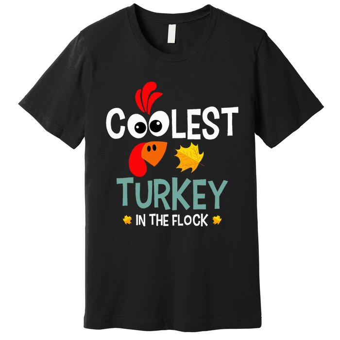 Coolest Turkey In The Flock Premium T-Shirt