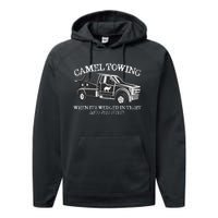 Camel Towing Inappropriate Humor Adult Humor Camel Towing Performance Fleece Hoodie