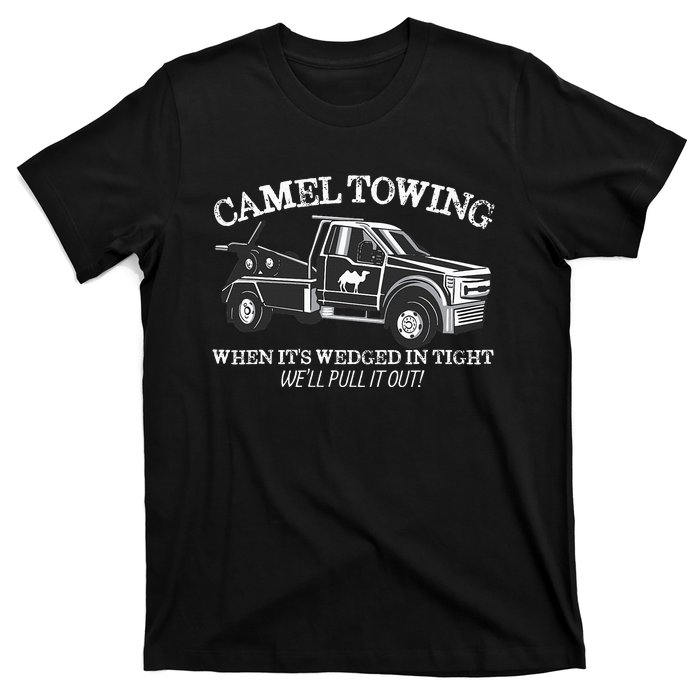 Camel Towing Inappropriate Humor Adult Humor Camel Towing T-Shirt