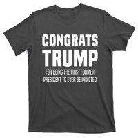 Congrats Trump Indicted T-Shirt