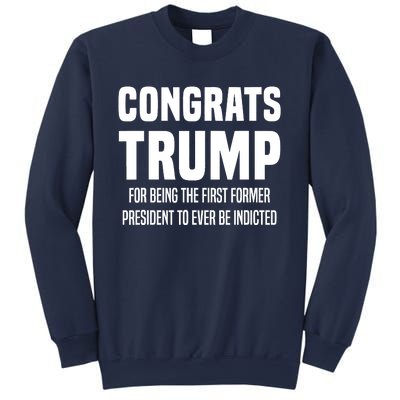 Congrats Trump Indicted Sweatshirt