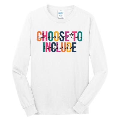 Choose To Include Speed Teacher Special Education Teacher Neurodiversit Tall Long Sleeve T-Shirt