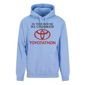 Celebrate Toyotathon In This House We Celebrate Toyotathon Unisex Surf Hoodie