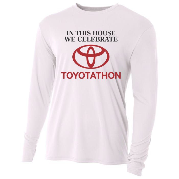 Celebrate Toyotathon In This House We Celebrate Toyotathon Cooling Performance Long Sleeve Crew