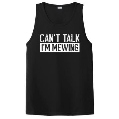 CanT Talk IM Mewing Funny Saying PosiCharge Competitor Tank