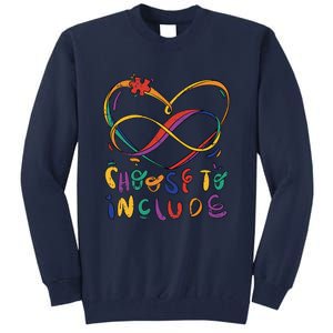 Choose To Include Autism Awareness Teacher Special Tall Sweatshirt