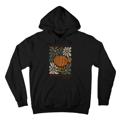 Christian Thanksgiving I Will Praise Him In Every Season Hoodie