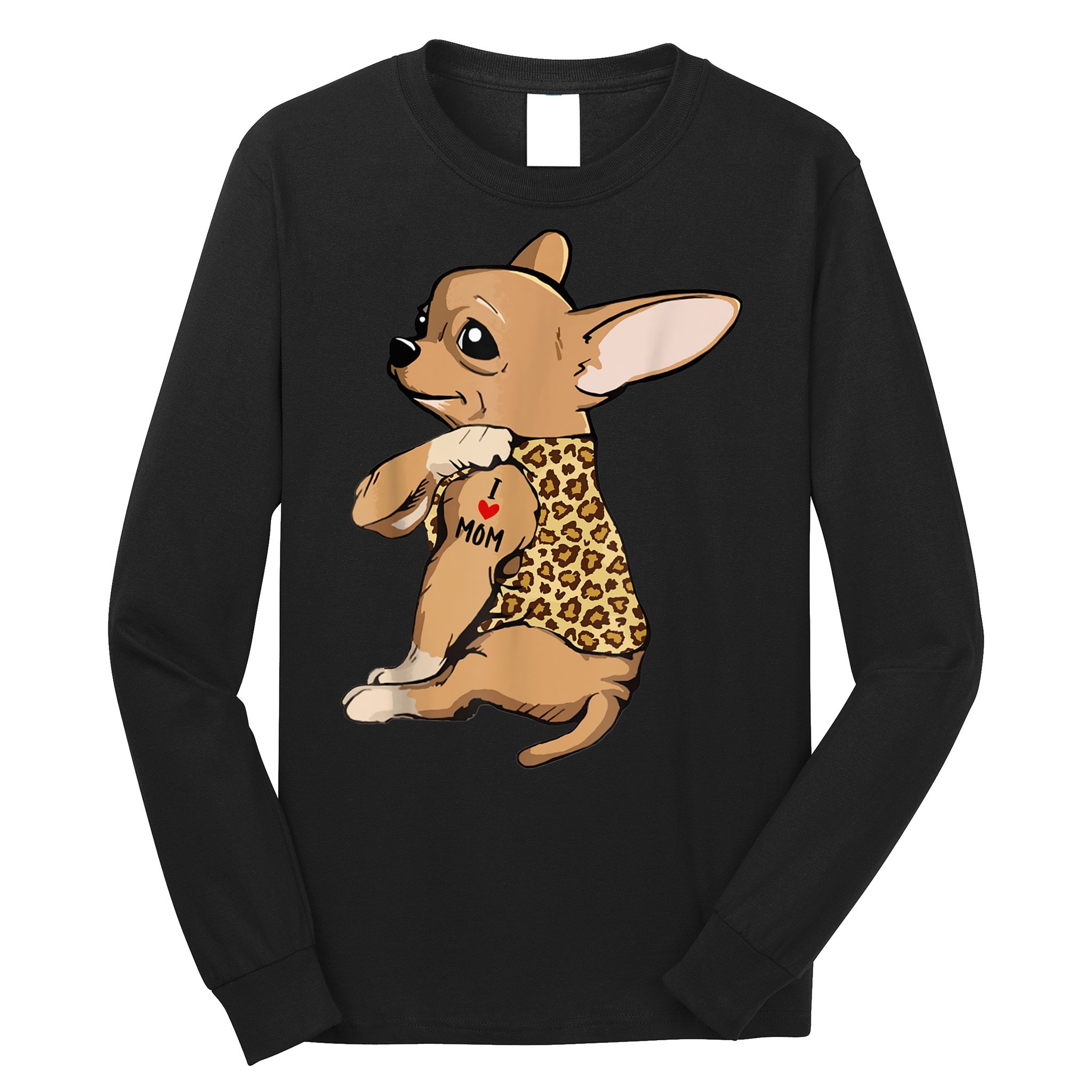 Chihuahua Tattoo I Love Mom Long Sleeve Shirt