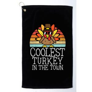 Coolest Turkey In Town Thanksgiving Day Gift Platinum Collection Golf Towel