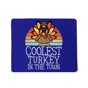 Coolest Turkey In Town Thanksgiving Day Gift Mousepad