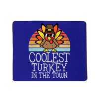 Coolest Turkey In Town Thanksgiving Day Gift Mousepad