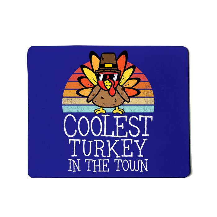 Coolest Turkey In Town Thanksgiving Day Gift Mousepad