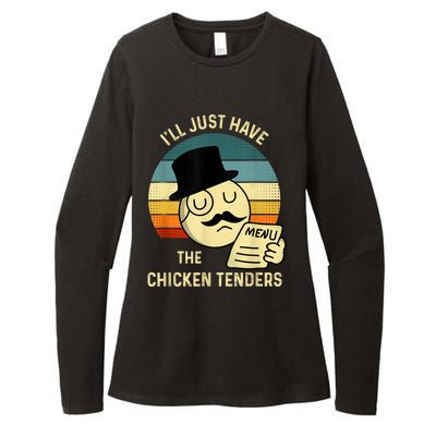 Chicken Tenders Ill Just Have The Chicken Tenders Funny Womens CVC Long Sleeve Shirt