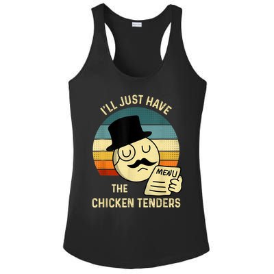 Chicken Tenders Ill Just Have The Chicken Tenders Funny Ladies PosiCharge Competitor Racerback Tank