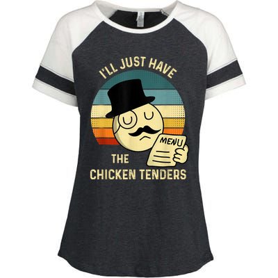 Chicken Tenders Ill Just Have The Chicken Tenders Funny Enza Ladies Jersey Colorblock Tee