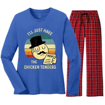 Chicken Tenders Ill Just Have The Chicken Tenders Funny Women's Long Sleeve Flannel Pajama Set 