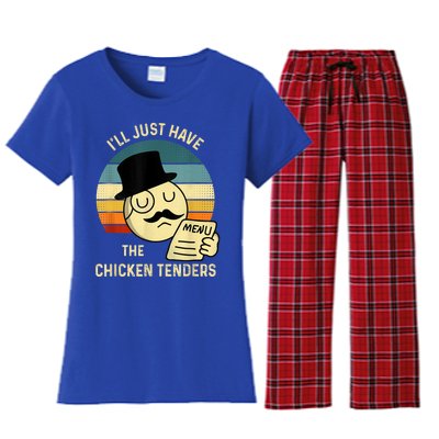 Chicken Tenders Ill Just Have The Chicken Tenders Funny Women's Flannel Pajama Set