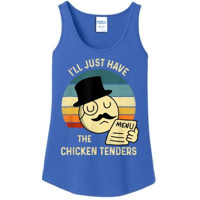 Chicken Tenders Ill Just Have The Chicken Tenders Funny Ladies Essential Tank