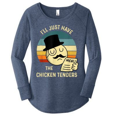 Chicken Tenders Ill Just Have The Chicken Tenders Funny Women's Perfect Tri Tunic Long Sleeve Shirt