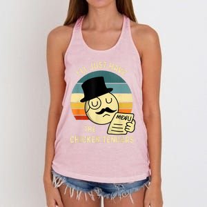 Chicken Tenders Ill Just Have The Chicken Tenders Funny Women's Knotted Racerback Tank