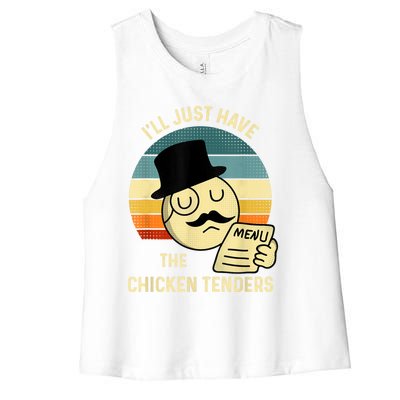 Chicken Tenders Ill Just Have The Chicken Tenders Funny Women's Racerback Cropped Tank