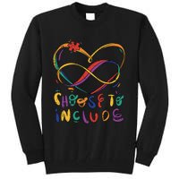 Choose To Include Autism Awareness Teacher Special Education Tall Sweatshirt