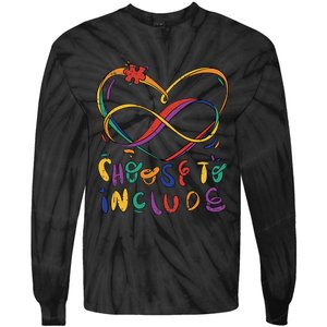 Choose To Include Autism Awareness Teacher Special Education Tie-Dye Long Sleeve Shirt