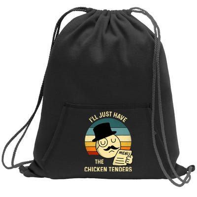 Chicken Tenders ILl Just Have The Chicken Tenders Funny Sweatshirt Cinch Pack Bag