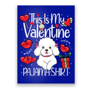 Cute This Is My Valentine Pajama Poodle Puppy Lover Funny Gift Poster