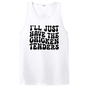 Chicken Tenders Ill Just Have The Chicken Tenders PosiCharge Competitor Tank