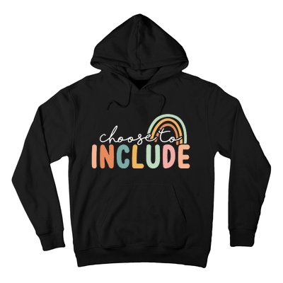 Choose To Include For Autism Teacher Special Education SPED Hoodie