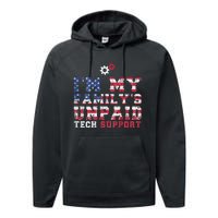 Computer Tech IM My FamilyS Unpaid Tech Support Performance Fleece Hoodie